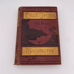 Antique Benson J Lossing The Home of Washington Mount Vernon History Illus. 1882